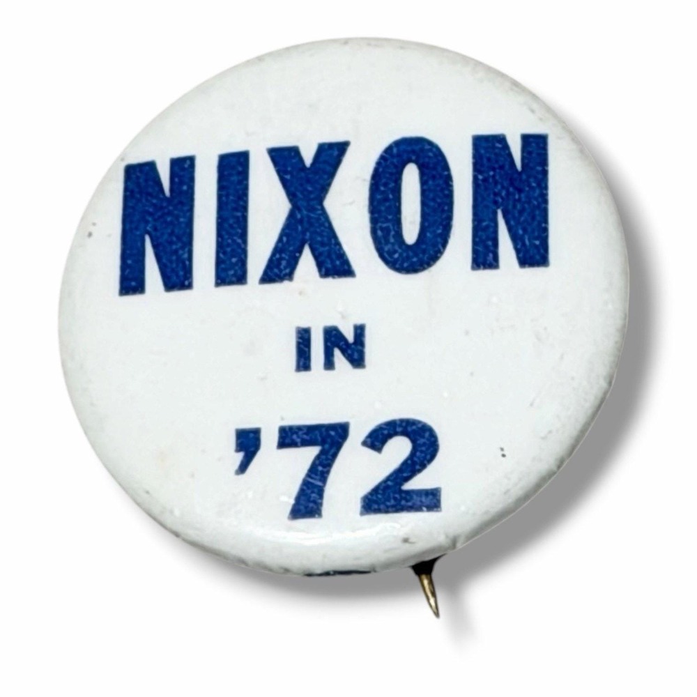 Richard Nixon in 72 Presidential Campaign Pinback Button B80